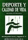 DEPORTE Y CALIDAD DE VIDA. INVESTIGACION SOCIAL Y DEPORTE DEPORTE Y CALIDAD DE VIDA. INVESTIGACION SOCIAL Y DEPORTE