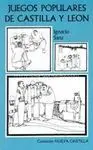 JUEGOS POPULARES DE CASTILLA Y LEON JUEGOS POPULARES DE CASTILLA Y LEON