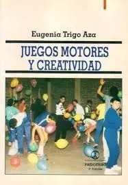 JUEGOS MOTORES Y CREATIVIDAD