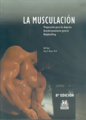 LA MUSCULACION. PREPARACION A LOS DEPORTES. ACONDICIONAMIENTO GENERAL