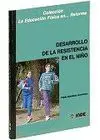 DESARROLLO DE LA RESISTENCIA EN EL NIÑO DESARROLLO DE LA RESISTENCIA EN EL NIÑO