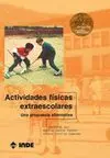 ACTIVIDADES FISICAS EXTRAESCOLARES. UNA PROPUESTA ALTERNATIVA