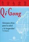 QI GONG . GIMNASIA CHINA PARA LA SALUD Y LA LONGEVIDAD