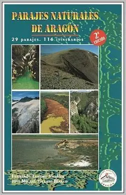 PARAJES NATURALES DE ARAGON. 29 PARAJES, 116 ITINERARIOS