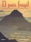 EL PAIS FRAGIL. LAS MONTAÑAS DEBEN SOBREVIVIR