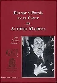DUENDE Y POESÍA EN EL CANTE DE ANTONIO MAIRENA