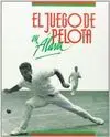 EL JUEGO DE PELOTA EN ÁLAVA