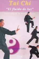 TAICHI: EL FLUIDO DE LA LUZ LIBRO + DVD