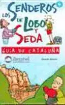 GUIA DE CATALUÑA. LOS SENDEROS DE LOBO Y SEDA