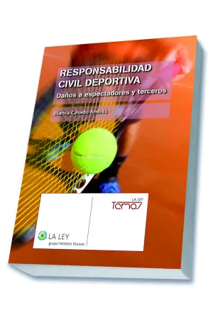 RESPONSABILIDAD CIVIL DEPORTIVA. DAÑOS A ESPECTADORES Y TERCEROS