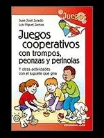 JUEGOS COOPERATIVOS CON TROMPOS, PEONZAS Y PERINOLAS Y OTRAS ACTIVIDADES CON EL JUGUETE QUE GIRA