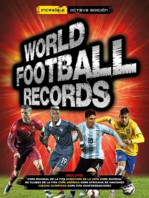 WORLD FOOTBALL RECORDS 2017 WORLD FOOTBALL RECORDS 2017