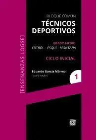 TÉCNICOS DEPORTIVOS. GRADO MEDIO. CICLO INICIAL 1