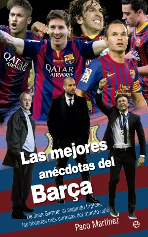 LAS MEJORES ANÉCDOTAS DEL BARÇA