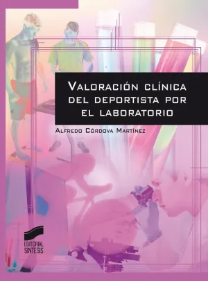VALORACIÓN CLÍNICA DEL DEPORTISTA POR EL LABORATORIO VALORACIÓN CLÍNICA DEL DEPORTISTA POR EL LABORATORIO