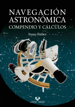 NAVEGACION ASTRONOMICA. COMPENDIO Y CALCULOS