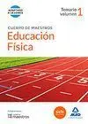 CUERPO DE MAESTROS EDUCACIÓN FÍSICA. TEMARIO VOLUMEN 1 (LOMCE)