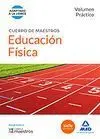 CUERPO DE MAESTROS EDUCACIÓN FÍSICA. VOLUMEN PRÁCTICO (LOMCE)