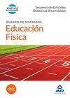 CUERPO DE MAESTROS, EDUCACIÓN FÍSICA. SECUENCIA DE UNIDADES DIDÁCTICAS DESARROLLADAS (LOMCE)