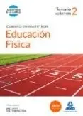 CUERPO DE MAESTROS EDUCACIÓN FÍSICA. TEMARIO VOLUMEN 2 (LOMCE)