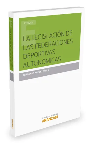 LEGISLACIÓN DE LAS FEDERACIONES DEPORTIVAS AUTONÓMICAS