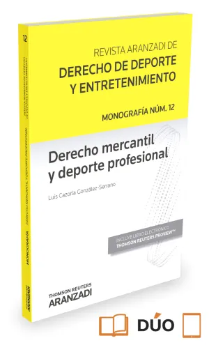 DERECHO MERCANTIL Y DEPORTE PROFESIONAL (MONOGRAF­A ASOCIADA A LA