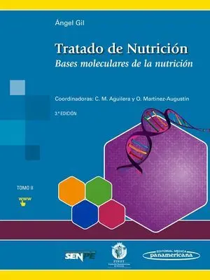 TRATADO DE NUTRICIÓN. TOMO 2. BASES MOLECULARES DE LA NUTRICIÓN
