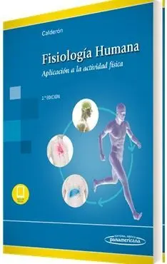 FISIOLOGÍA HUMANA. APLICACIÓN A LA ACTIVIDAD FÍSICA 2ª EDICIÓN