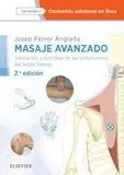 MASAJE AVANZADO (2ª ED.) VALORACIÓN Y ABORDAJE DE LAS DISFUNCIONES DEL TEJIDO BLANDO
