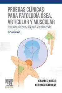 PRUEBAS CLÍNICAS PARA PATOLOGÍA ÓSEA, ARTICULAR Y MUSCULAR