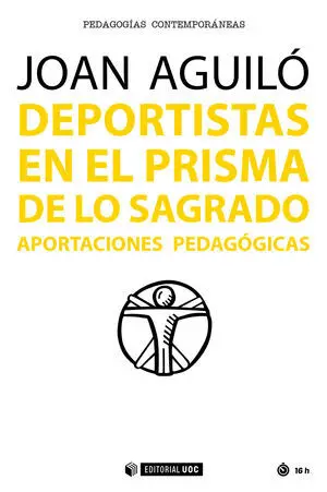 DEPORTISTAS EN EL PRISMA DE LO SAGRADO. APORTACIONES PEDAGÓGICAS