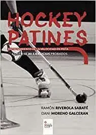 HOCKEY PATINES. ENTRENAMIENTO DE LA VELOCIDAD EN PISTA