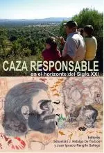 CAZA RESPONSABLE EN EL HORIZONTE DEL SIGLO XXI