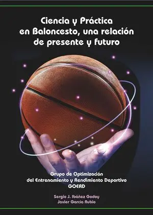 CIENCIA Y PRÁCTICA EN BALONCESTO, UNA RELACIÓN DE PRESENTE Y FUTURO