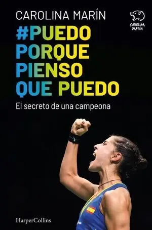 PUEDO PORQUE PIENSO QUE PUEDO. EL SECRETO DE UNA CAMPEONA