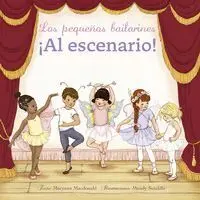 LOS PEQUEÑOS BAILARINES... ¡AL ESCENARIO!