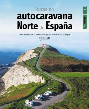 RUTAS EN AUTOCARAVANA POR EL NORTE DE ESPAÑA