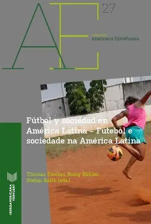 FÚTBOL Y SOCIEDAD EN AMÉRICA LATINA