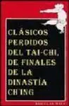 CLASICOS PERDIDOS DEL TAI-CHI, DE FINALES DE LA DINASTIA CH´ING