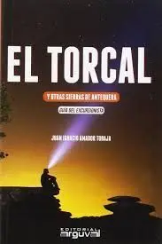 EL TORCAL. GUIA DEL EXCURSIONISTA
