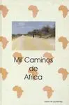 MIL CAMINOS DE AFRICA