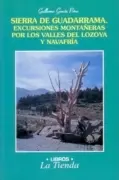 SIERRA DE GUADARRAMA. EXCURSIONES MONTAÑERAS POR LOS VALLES DEL LOZOYA