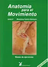 ANATOMIA PARA EL MOVIMIENTO (BASES DE EJERCICIOS)