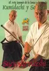 KUMIDACHI Y SO JUTSU: EL ARTE JAPONÉS DE LA LANZA Y LA ESPADA