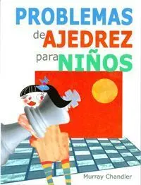 PROBLEMAS DE AJEDREZ PARA NIÑOS