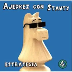 AJEDREZ CON STAUTY 4. ESTRATÉGIA