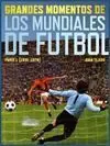 GRANDES MOMENTOS DE LOS MUNDIALES DE FÚTBOL. PARTE I (1930-1974)