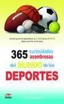 365 CURIOSIDADES ASOMBROSAS  DEL MUNDO DE LOS DEPORTES