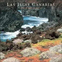 LAS ISLAS CANARIAS. PARAÍSO  EN EL ATLÁNTICO