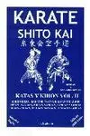 KARATE SHITO KAI. KATAS Y KIHON VOL. II